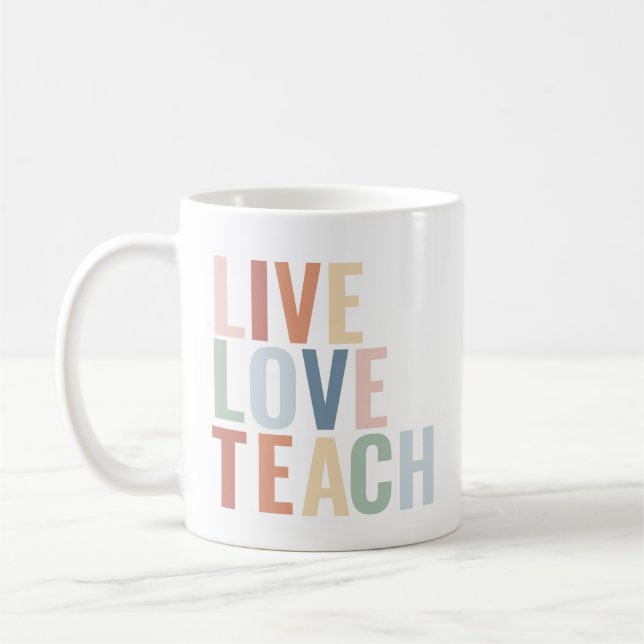 Taza De Café Live Love Teach Rainbow Teacher Apreciación (Izquierda)
