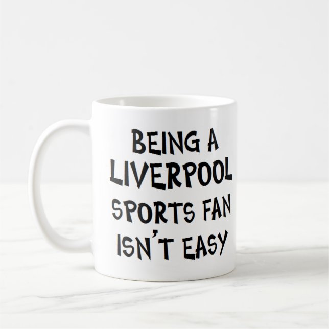 Taza De Café liverpool sports fan, being (Izquierda)