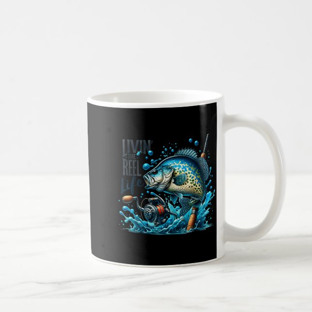 Taza De Café Livin' The Reel Life Crape Fishing Lovers Fisherma (Derecha)