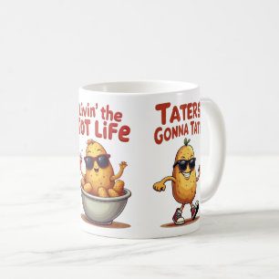 Taza De Café Livin' the Tot Life - Funny Tater Tota Potato