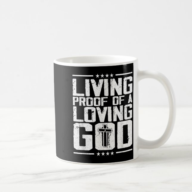 Taza De Café Living Proof Of A Living God  (Derecha)