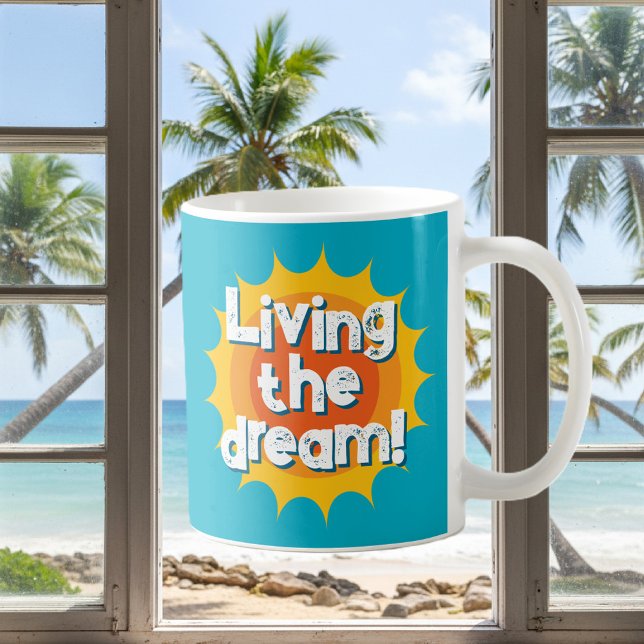 Taza De Café Living the dream! cool coffee mug gift (living the dream coffee mug)