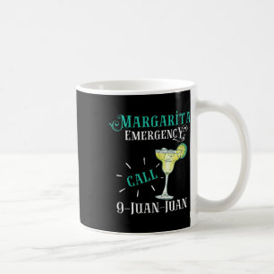 Taza De Café Llamada de emergencia Margarita 9 Juan Cinco De Ma