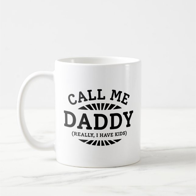 Taza De Café Llámame Papi De Verdad Tengo Hijos (Izquierda)