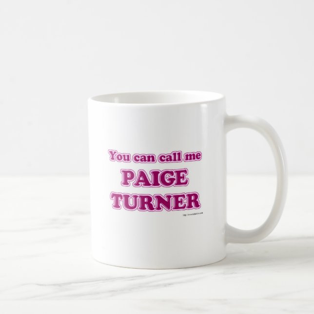 Taza De Café Llámenme mal, eslogan del autor de Paige Turner (Derecha)