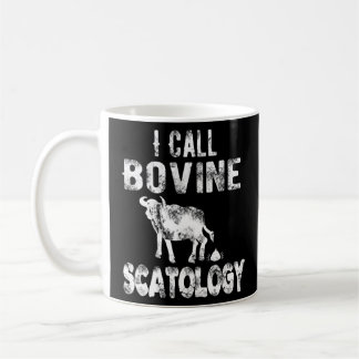 Taza De Café Llamo a la escatología bovina un testigo para homb