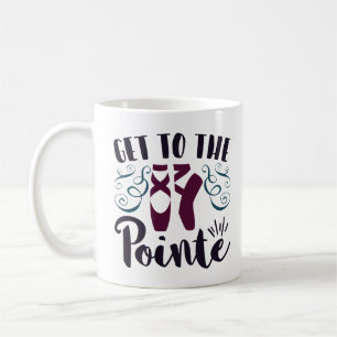 Taza De Café Llegar a la bailarina de ballet Pointe