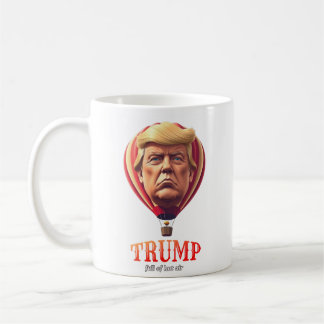 Taza De Café Lleno de aire caliente, Trump