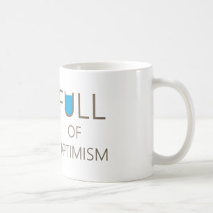 Taza De Café Lleno de optimismo - Manipulación optimista