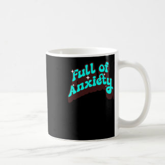 Taza De Café Llenos De Ansiedad Divertido Pegatina De Diseño De
