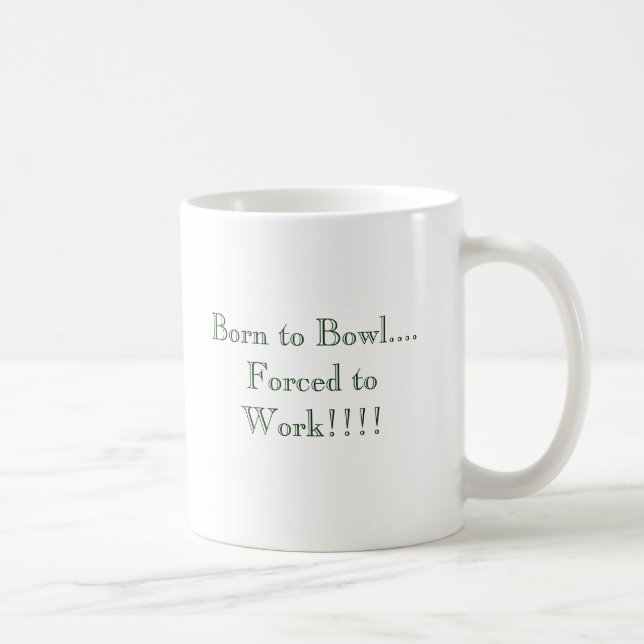 Taza De Café Llevado rodar…. ¡Forzado para trabajar!!!! (Derecha)