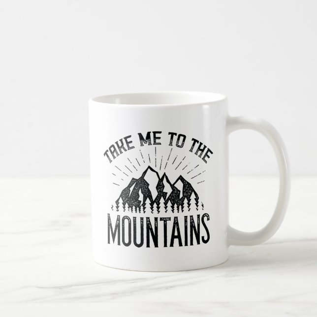 Taza De Café Llévame A Las Montañas (Derecha)