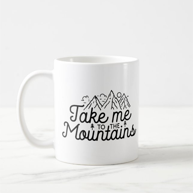 Taza De Café Llévame A Las Montañas (Izquierda)