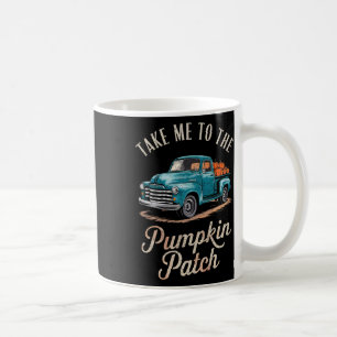 Taza De Café Llévame Al Camión Del Parche De La Calabaza