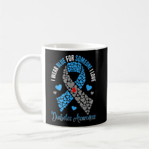 Taza De Café Llevo Azul Por Alguien Que Amo Diabetes Tipo 1 Con