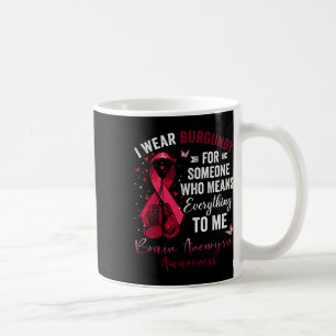 Taza De Café Llevo Burgundy Por Alguien Aneurisma Cerebral Conc
