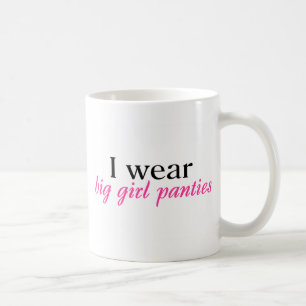 Taza De Café Llevo las bragas grandes del chica