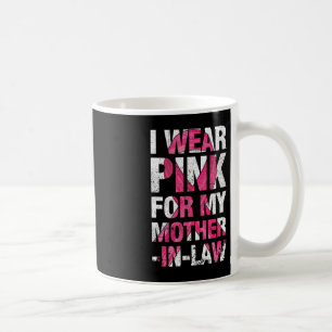 Taza De Café Llevo Rosa Por Mi Suegra Cáncer De Mama Soporte