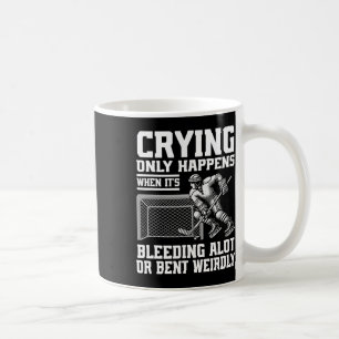 Taza De Café Llorar Solo Ocurre Cuando Está Sangrando Mucho O B