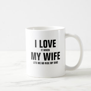 Taza De Café Lo amo cuando mi marido me deja ir paseo mi bici