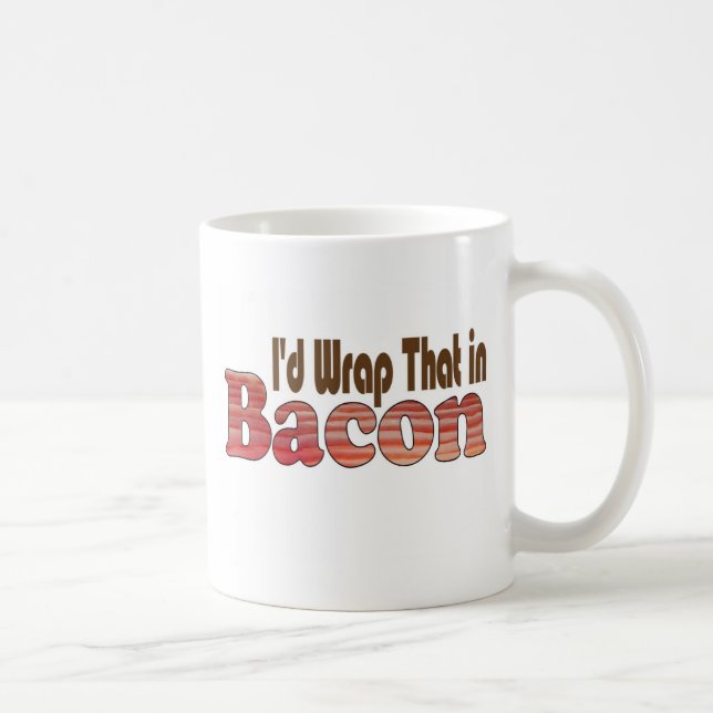 Taza De Café Lo envolvería en tocino (Derecha)