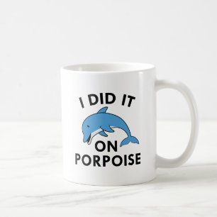 Taza De Café Lo Hice Con Porpoise