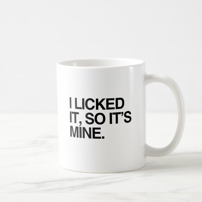 Taza De Café LO LAMÍ ASÍ QUE es EL MÍO (Derecha)