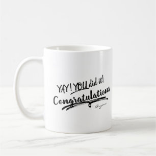 Taza De Café LO LOGRASTE, FELICIDADES Personalizado