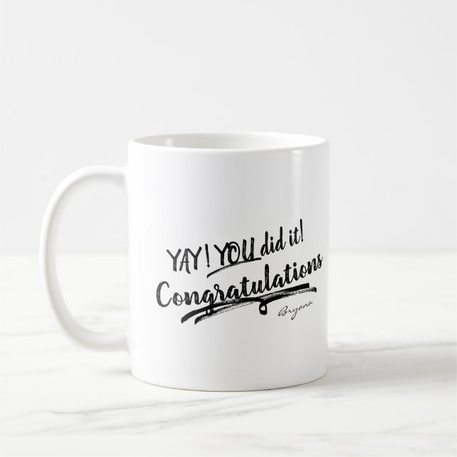 Taza De Café LO LOGRASTE, FELICIDADES Personalizado a la medida (Izquierda)
