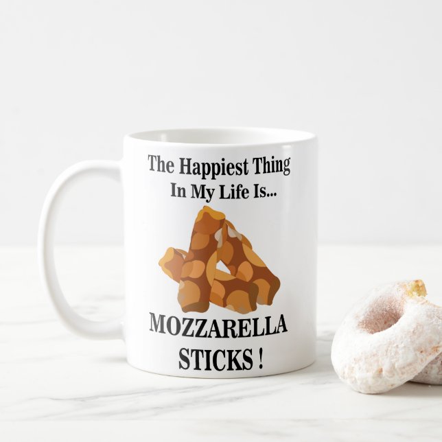 Taza De Café Lo Más Feliz De Mi Vida Es Mozzarella Sticks (Con donut)