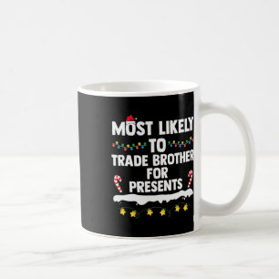Taza De Café Lo Más Probable Es Comerciar Con Hermano Para Pres