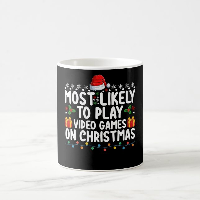 Taza De Café Lo Más Probable Es Jugar Videojuegos En Navidades  (Centro)
