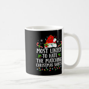 Taza De Café Lo Más Probable Es Odiar A La Familia De Los Navid