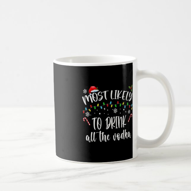 Taza De Café Lo Más Probable Es Que Beban Todos Los Navidades V (Derecha)