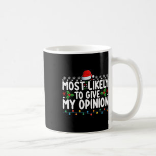 Taza De Café Lo Más Probable Es Que Den A Mi Opinión Navidades 