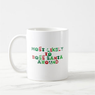 Taza De Café Lo Más Probable Es Que El Jefe Santa Esté Alrededo