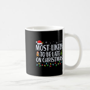 Taza De Café Lo Más Probable Es Que Lleguen Tarde Para Matchi,