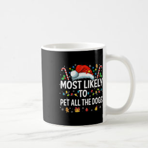 Taza De Café Lo Más Probable Es Que Mascota A Todos Los Perros