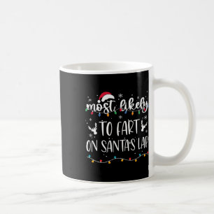 Taza De Café Lo más probable es que se fastidien con la familia