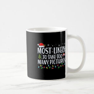 Taza De Café Lo Más Probable Es Tomar Demasiadas Fotos Divertid