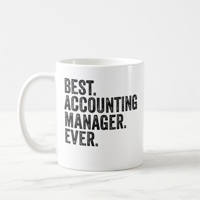 Taza De Café Lo mejor. Administrador de contabilidad. Nunca. (Izquierda)