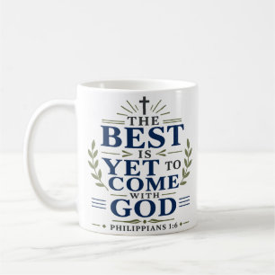Taza De Café Lo Mejor Está Por Venir Con Dios Cita De Esperanza