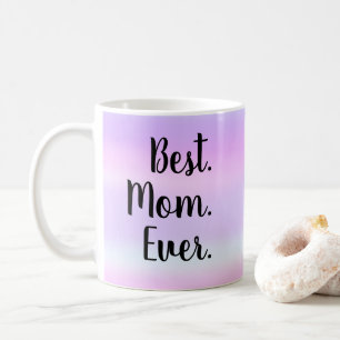 Taza De Café Lo mejor. Mamá. Nunca. Guión de lavado de color de
