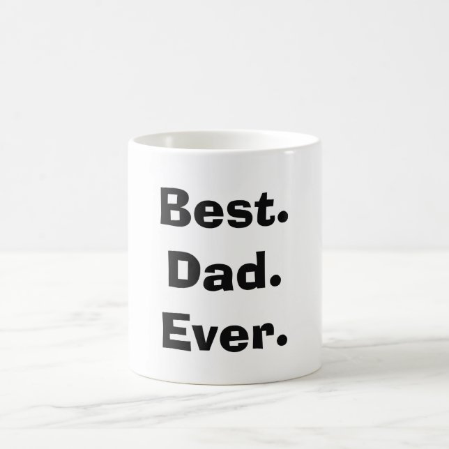 Taza De Café Lo mejor. Papá. Nunca. Coffee Mug (Centro)
