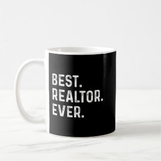 Taza De Café Lo mejor. Realtor. Nunca.