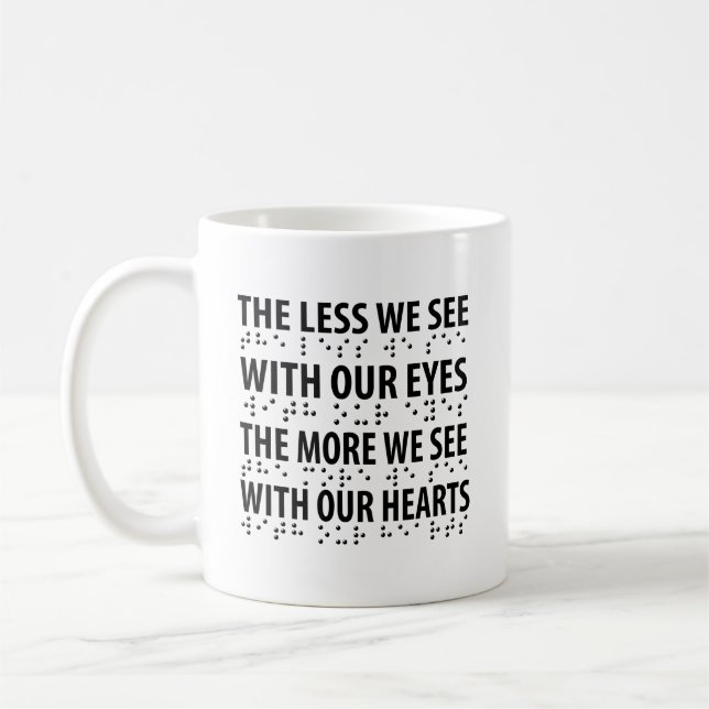 Taza De Café Lo Menos Que Vemos Con Nuestros Ojos - Braille Ceg (Izquierda)