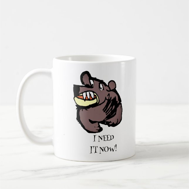 Taza De Café ¡Lo Necesito Ahora! (Izquierda)