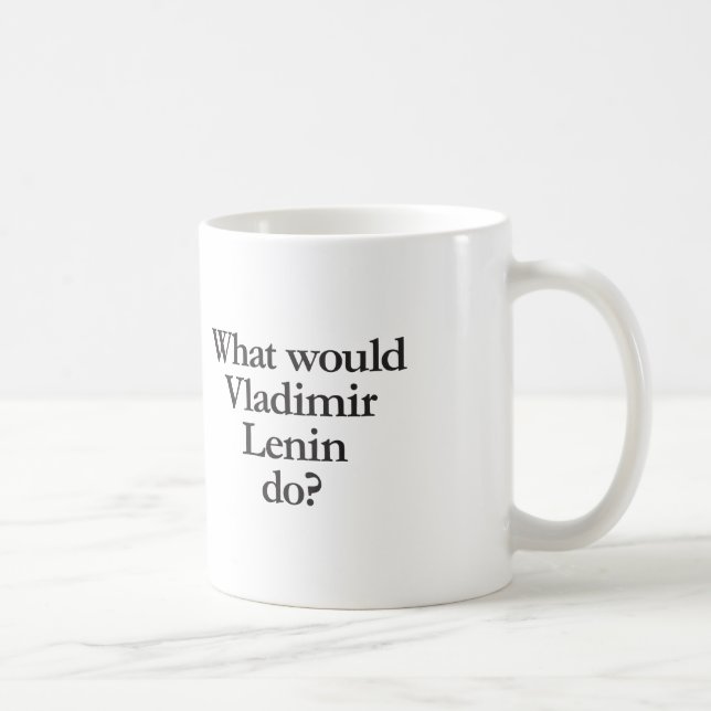 Taza De Café lo que haría vladimir lenin (Derecha)