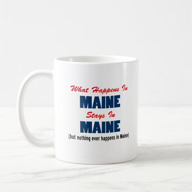 Taza De Café Lo Que Pasa En Maine Se Queda En Maine (Izquierda)