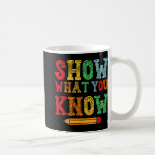 Taza De Café Lo que sabes es lo divertido que enseñan los estud